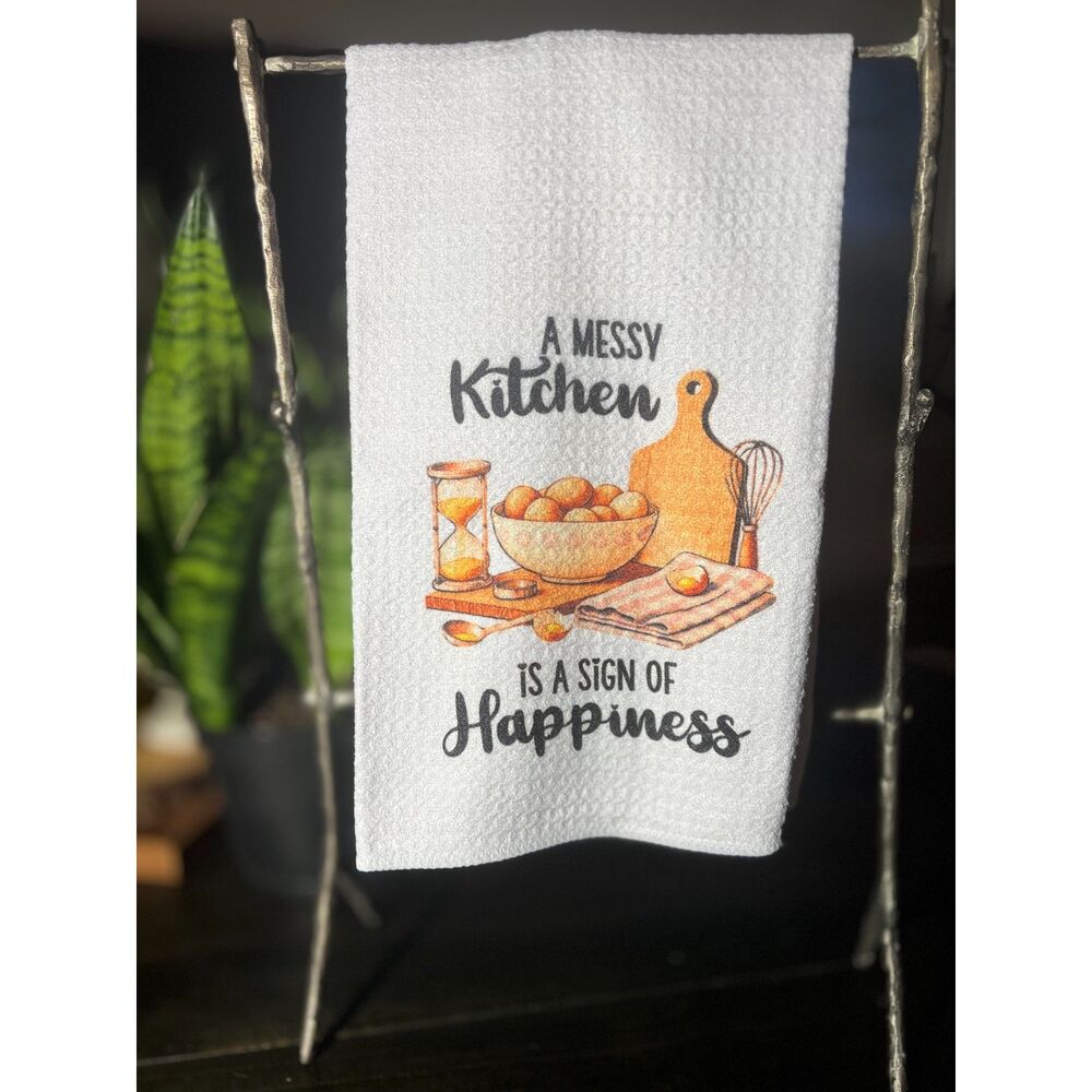 Kitchen Towel - A Messy Kitchen is a sign of Happiness